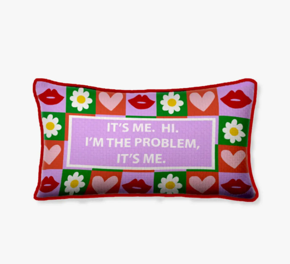 I’m The Problem, It’s Me Needlepoint Pillow